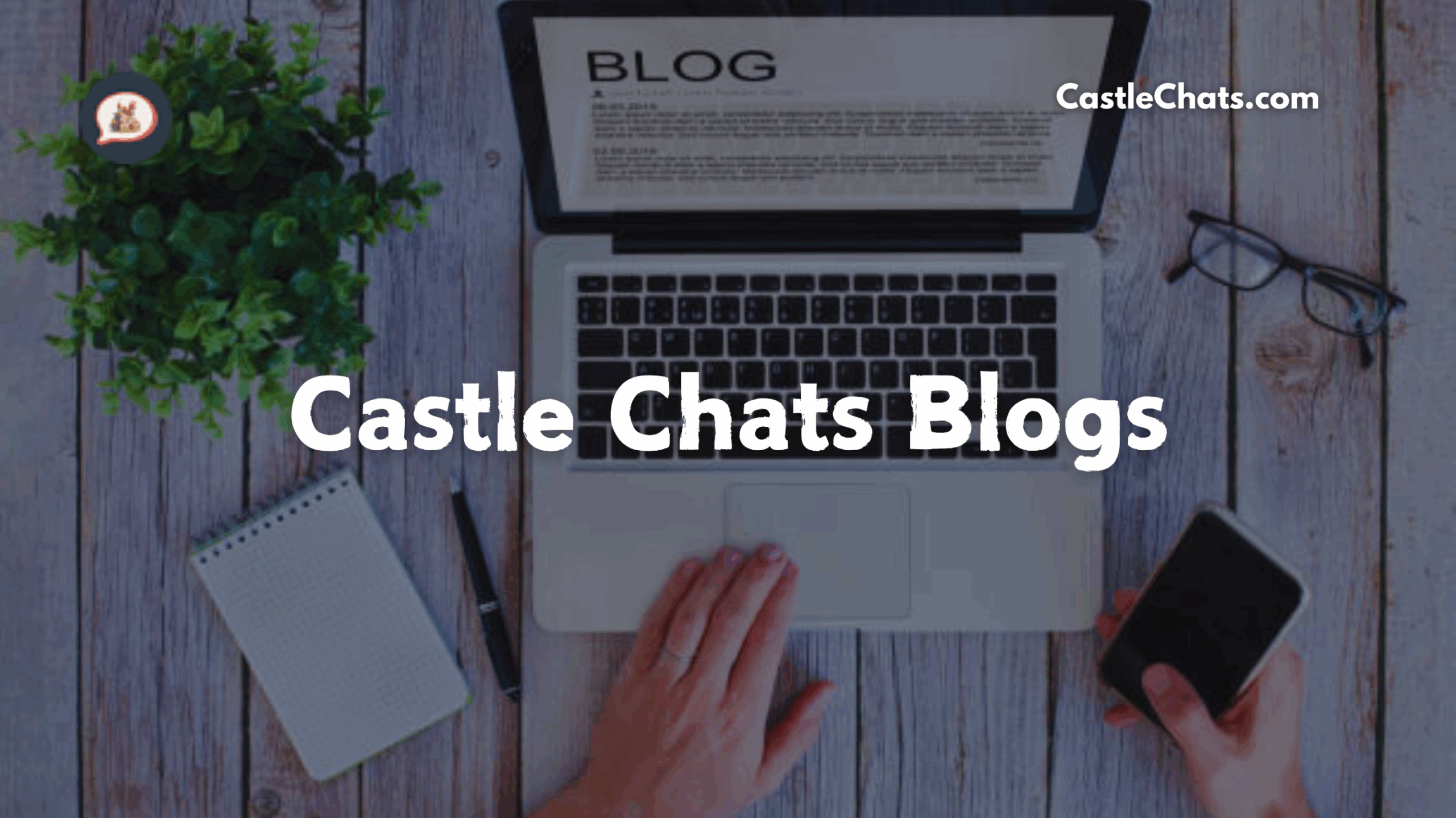 Castle Chats Blog